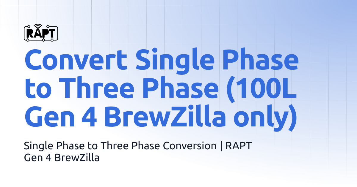 Convert Single Phase to Three Phase (100L Gen 4 BrewZilla only ...